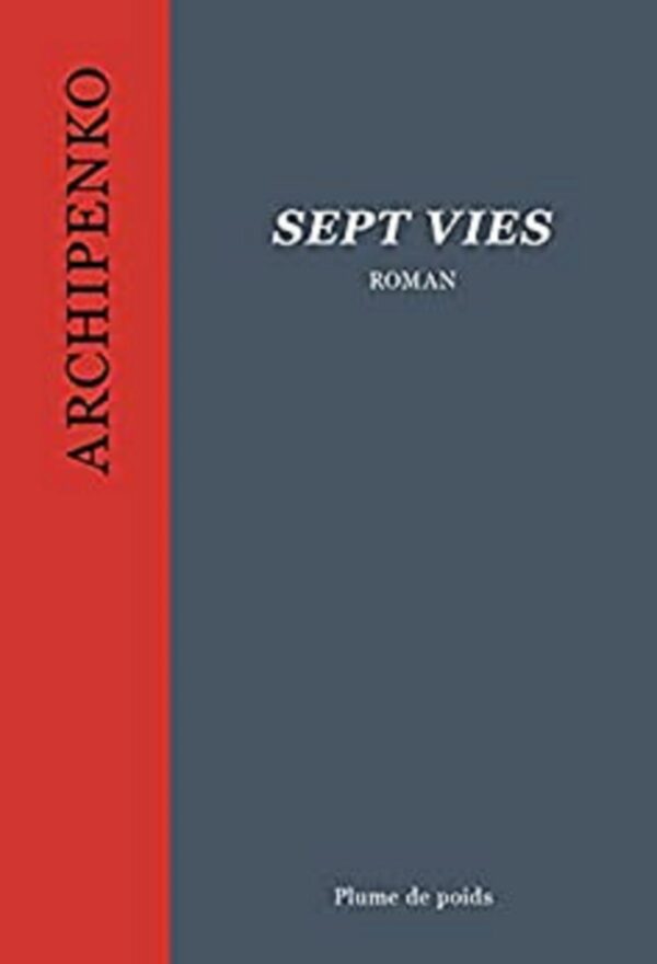 Sept vies - roman historique