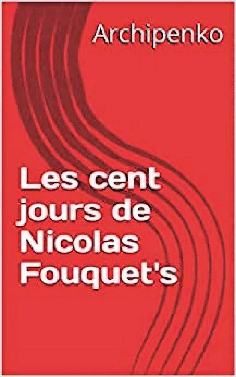 Politique Les cent jours de Nicolas Fouquet's