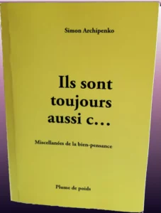 Ils sont toujours aussi c.
